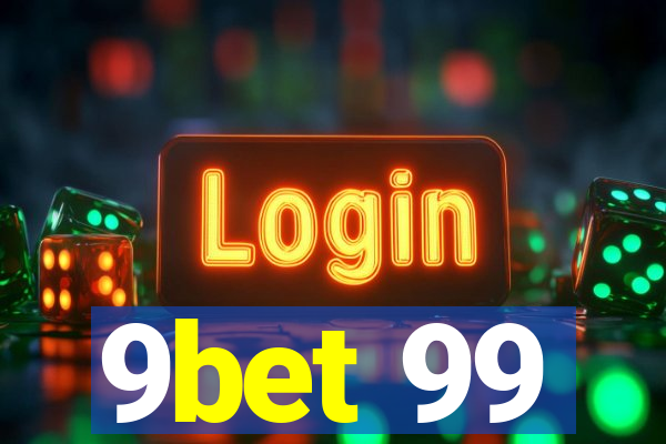 9bet 99